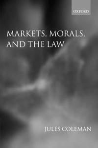 Markets, Morals, and the Law