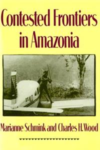 Contested Frontiers in Amazonia