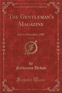 The Gentleman's Magazine, Vol. 251