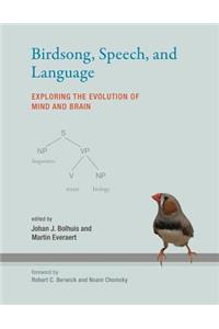 Birdsong, Speech, and Language
