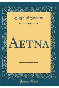 Aetna (Classic Reprint)