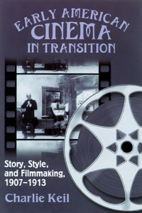 Early American Cinema in Transition