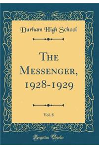 The Messenger, 1928-1929, Vol. 8 (Classic Reprint)