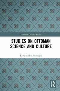 Studies on Ottoman Science and Culture
