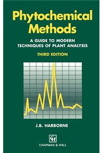 Phytochemical Methods a Guide to Modern Techniques of Plant Analysis