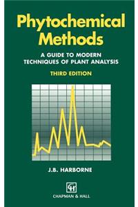 Phytochemical Methods a Guide to Modern Techniques of Plant Analysis