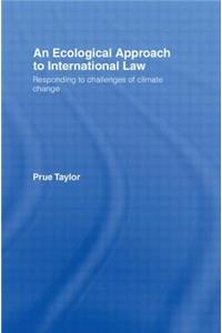 An Ecological Approach to International Law