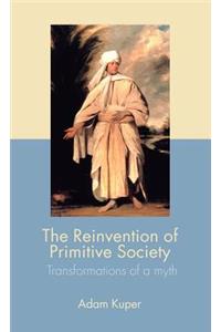 The Reinvention of Primitive Society