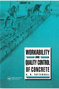 Workability and Quality Control of Concrete