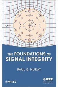 The Foundations of Signal Integrity
