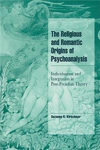 Religious and Romantic Origins of Psychoanalysis