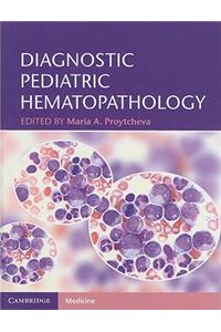 Diagnostic Pediatric Hematopathology