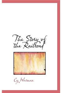 The Story of the Railroad