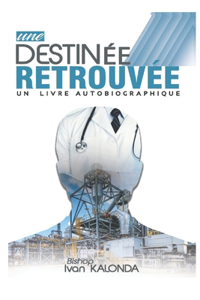 Une Destinee Retrouvee