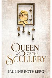 Queen of the Scullery