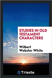 Studies in Old Testament Characters