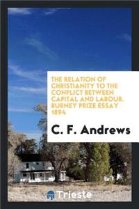 The Relation of Christianity to the Conflict Between Capital and Labour