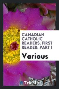 Canadian Catholic Readers. First Reader
