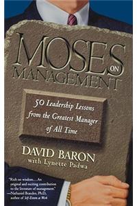 Moses on Management