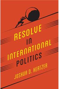 Resolve in International Politics