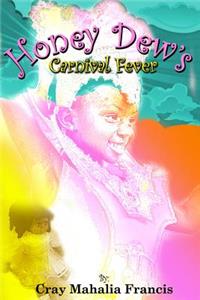 Honey Dew's Carnival Fever