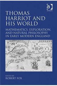 Thomas Harriot and His World