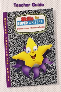 The Write Direction, Skills for Super Writers Teacher Guide, Grade 4