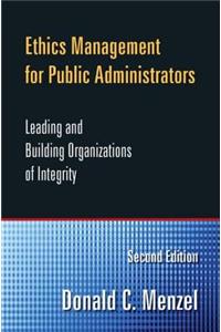 Ethics Management for Public Administrators