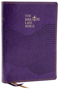 Breathe Life Holy Bible: Faith in Action (Nkjv, Purple Leathersoft, Thumb Indexed, Red Letter, Comfort Print)