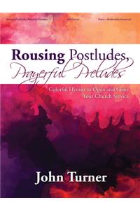 Rousing Postludes, Prayerful Preludes - Piano Coll