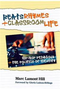 Beats, Rhymes, and Classroom Life