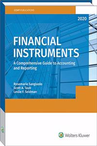 Financial Instruments: A Comprehensive Guide to Accounting & Reporting (2020)