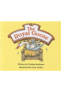 Ready Readers, Stage 3, Book 31, the Royal Goose, Single Copy
