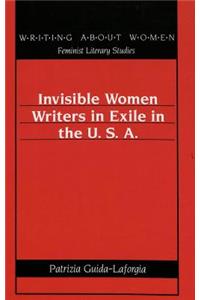 Invisible Women Writers in Exile in the U.S.A.