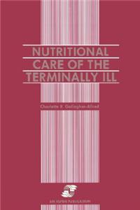 Nutritional Care of the Terminally Ill