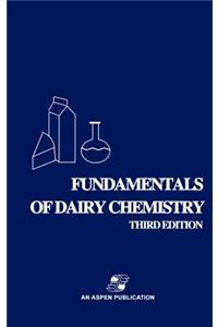 Fundamentals of Dairy Chemistry