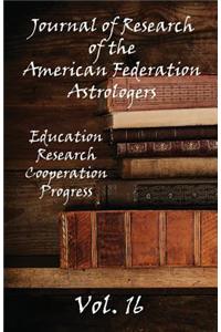 Journal of Research of the American Federation of Astrologers Vol. 16