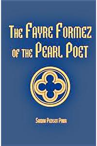 The Fayre Formez of the Pearl Poet