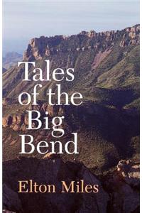 Tales of the Big Bend