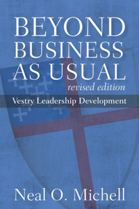 Beyond Business as Usual, Revised Edition