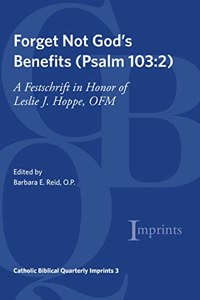 Forget Not God's Benefits (PS 103:2)