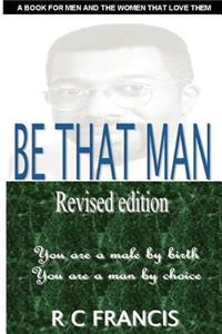 Be That Man