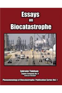 Essays on Biocatastrophe