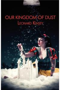 Our Kingdom of Dust