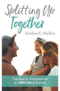 Splitting Up Together