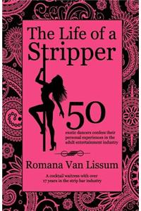 The Life of a Stripper