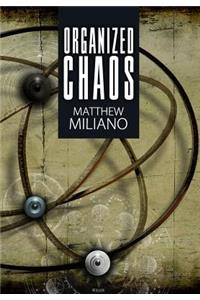 Organized Chaos