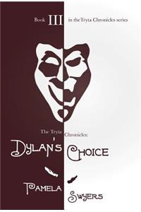 Dylan's Choice