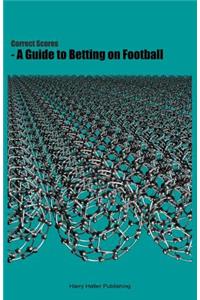 Correct Scores - A Guide to Betting on Football