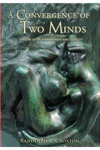 Convergence of Two Minds